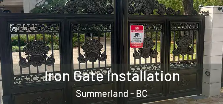 Iron Gate Installation Summerland - BC
