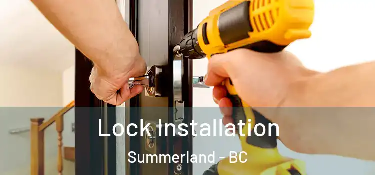 Lock Installation Summerland - BC