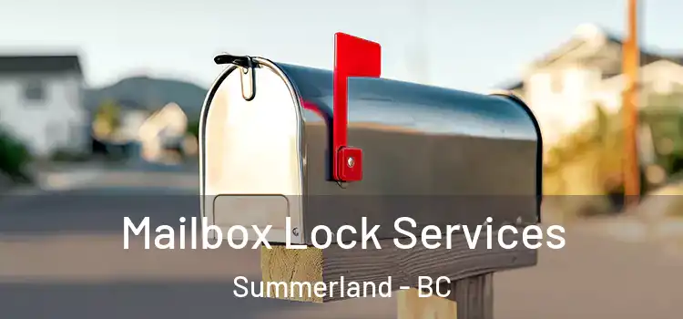 Mailbox Lock Services Summerland - BC