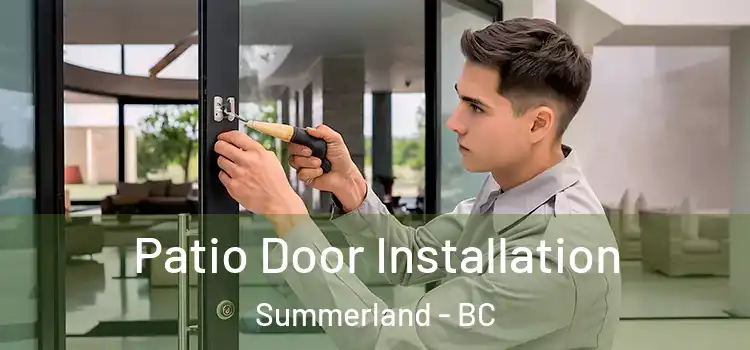  Patio Door Installation Summerland - BC