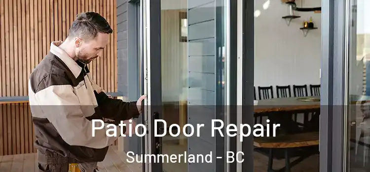 Patio Door Repair Summerland - BC