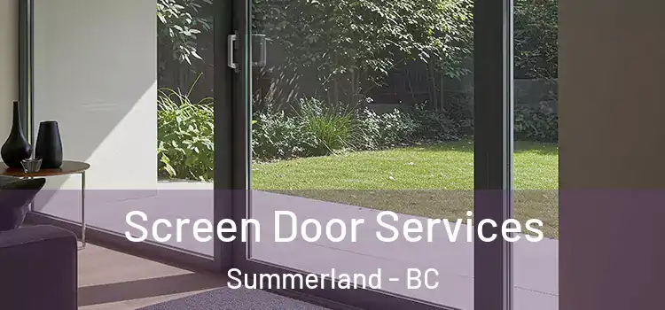 Screen Door Services Summerland - BC