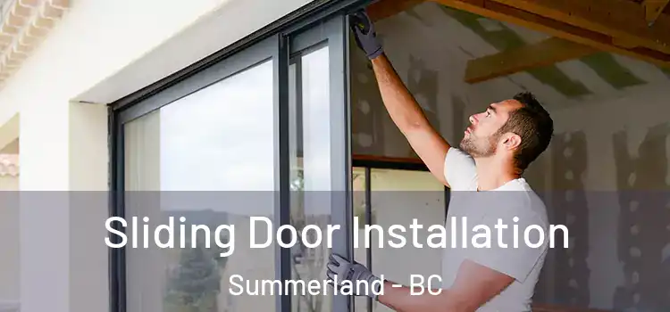 Sliding Door Installation Summerland - BC